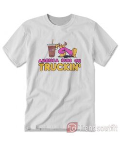Dunkin Donuts America Runs On Truckin' T-shirt