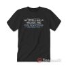 My People Skills Are Just Fine It’s My Tolerance To Idiots T-Shirt