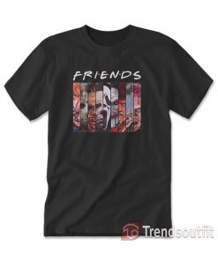 Friends Horror Movie Characters T-shirt