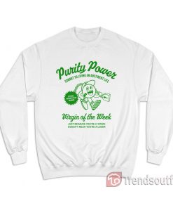 Purity Power Virgin of the Week Sweatshirt