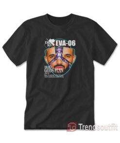 Drake Evangelion Eva 06 Gods Plan T-shirt