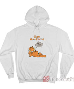 Gay Garfield Shirt Mmm Lasagna And Cock Hoodie