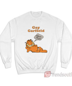 Gay Garfield Shirt Mmm Lasagna And Cock Sweatshirt