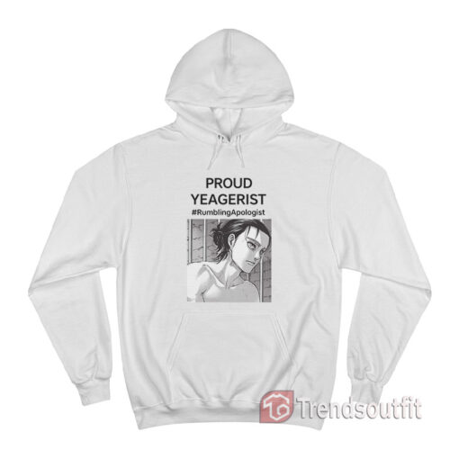 Proud Yeagerist Rumbling Apologist Hoodie