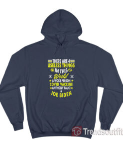 There Are Four Useless Things In This World Hoodie