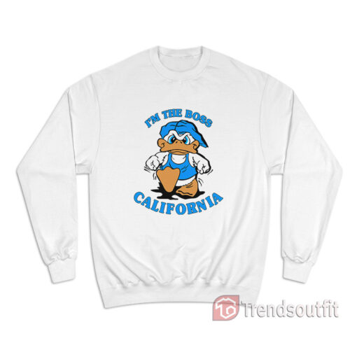 I'm The Boss California Duck Vintage Sweatshirt