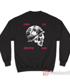 Louis Tomlinson Power Lies Corruption Chaos Sweatshirt