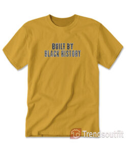 NBA Built By Black History T-Shirt