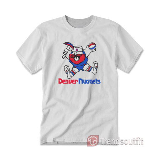 Maxie The Miner Denver Nuggets T-Shirt