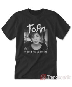 Natalie Imbruglia Torn I'm All Out Of Faith T-Shirt