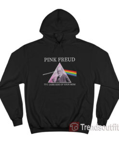 Pink Freud The Dark Side Of Your Mom Hoodie