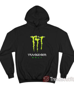 T4T Energy Drink Logo Transgender Only Hoodie