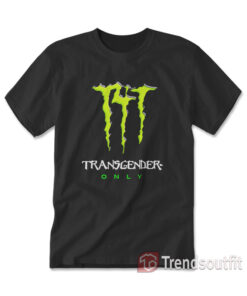 T4T Energy Drink Logo Transgender Only T-Shirt