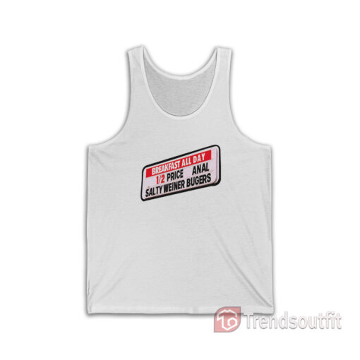 Anal Salty Weiner Bugers Tank Top