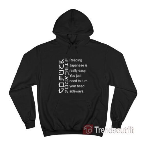 Reading Japanese Is Really Easy Hoodie