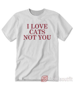 Suho I Love Cats Not You T-shirt