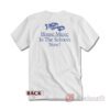 House Music In The Schools Now T-shirt