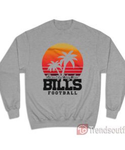 Beautiful Day For Bills Football Sports Sweatshirt
