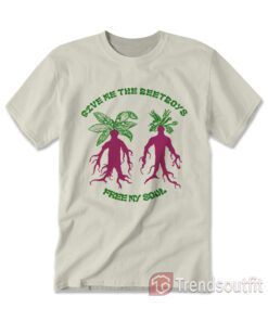 Give Me The Beetboys And Free My Soul T-shirt