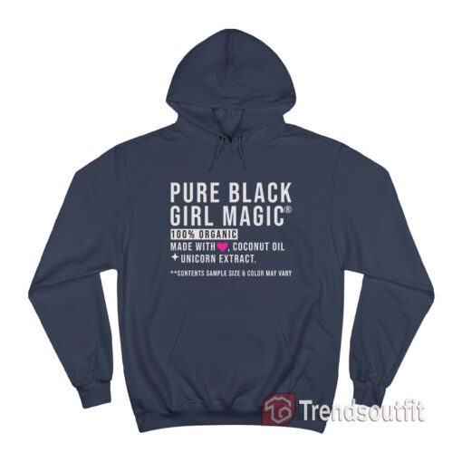 Pure Black Girl Magic 100% Organic Hoodie