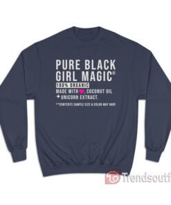 Pure Black Girl Magic Sweatshirt