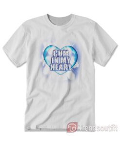 Cum In My Heart T-shirt