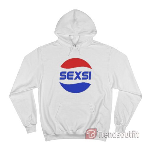 Funny Pepsi Sexsi Sexy Parody Hoodie