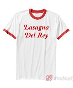 Lasagna Del Rey Ringer T-shirt