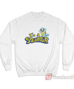 Pokemon Squirtle I'm A Squirter Zenigame Sweatshirt