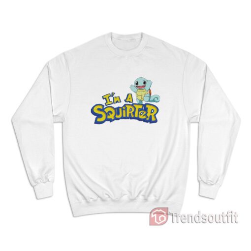 Pokemon Squirtle I'm A Squirter Zenigame Sweatshirt