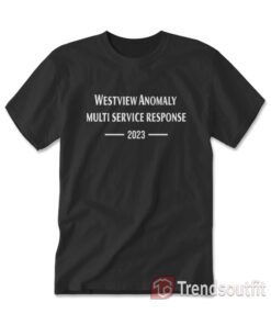 Westview Anomaly Multi-Service Response T-Shirt