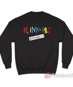 Blink 182 Rulez Sweatshirt