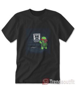 Funny Wanted For Crimes Against Turtles T-shirt