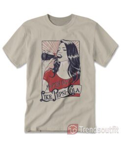 Vintage Lana Del Rey My Pussy Tastes Like Pepsi Cola T-Shirt