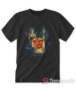 The Return of the Living Dead Horror Movie T-shirt