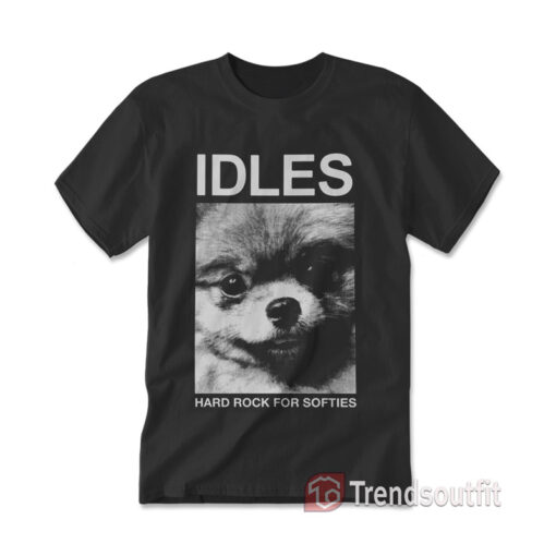 Idles Hard Rock for Softies T-shirt