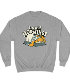 Garfield I Hate Mornings Sweatshirt