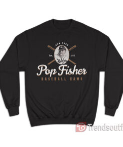 Pop Fisher Baseball Camp Sweatshirt