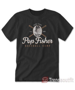 Pop Fisher Baseball Camp T-shirt