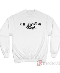 Olivia Rodrigo I'm Just A Girl Sweatshirt