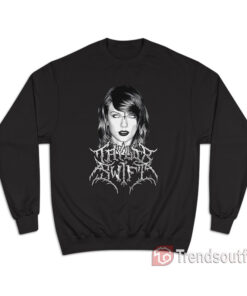 Taylor Swift Satanic Black Metal Sweatshirt