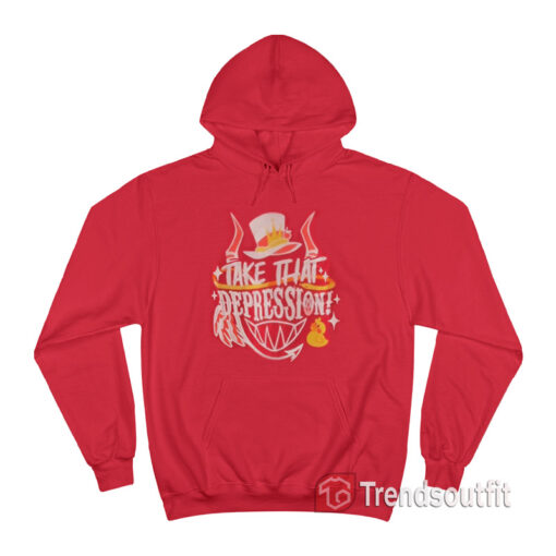 The Devil Take That Depression Hoodie