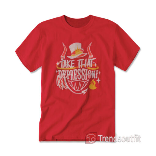 The Devil Take That Depression T-Shirt