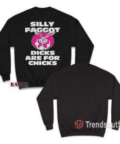 Trix Rabbit Silly Faggot Dicks Are For Chicks Sweatshirt