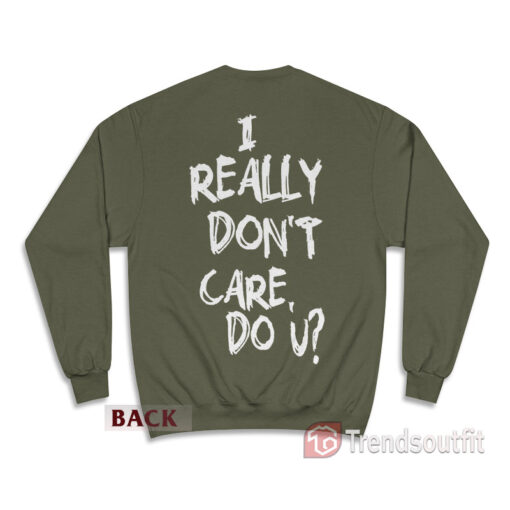 I Really Don't Care, Do U? Melania Trump Jacket Sweatshirt