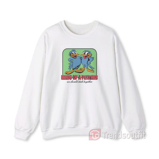 Billie Eilish Birds of a Feather We Should Stick Together Sweatshirt