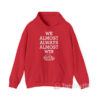 We Almost Always Almost Win Hog Arkansas Razorbacks Hoodie